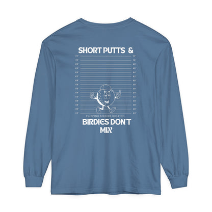 Short Putts & Birdies Don’t Mix Long-Sleeve Tee - Flipping Birdies